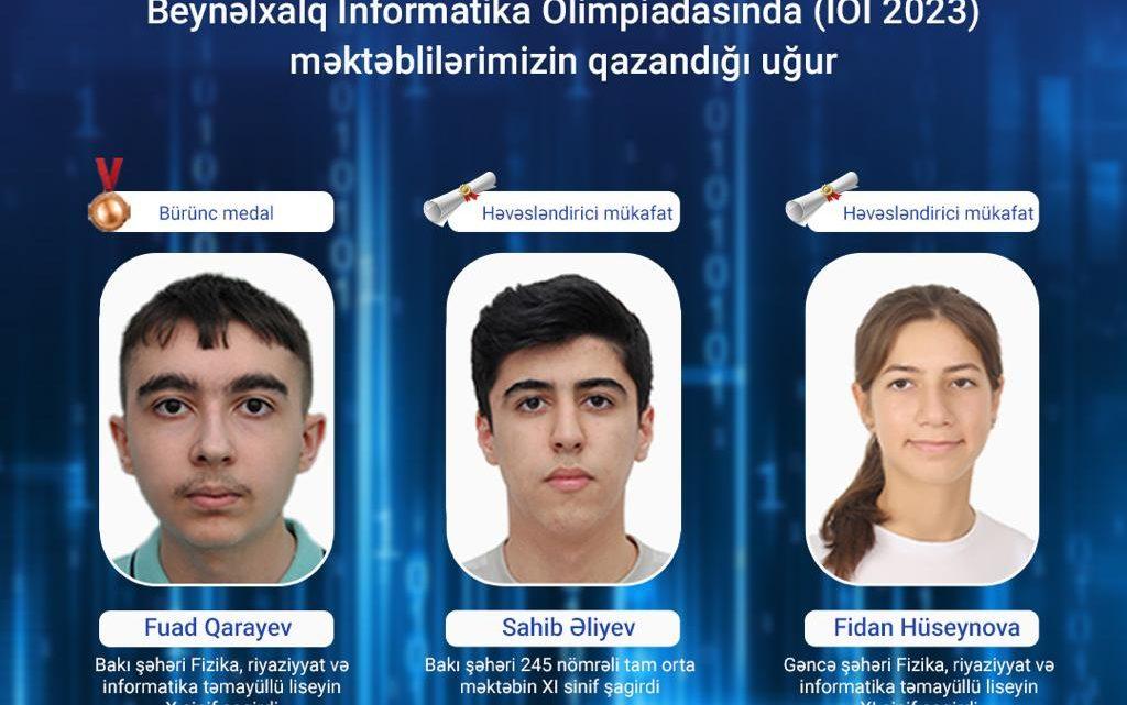 Məktəblilərimiz Beynəlxalq İnformatika Olimpiadasında uğur qazanıblar