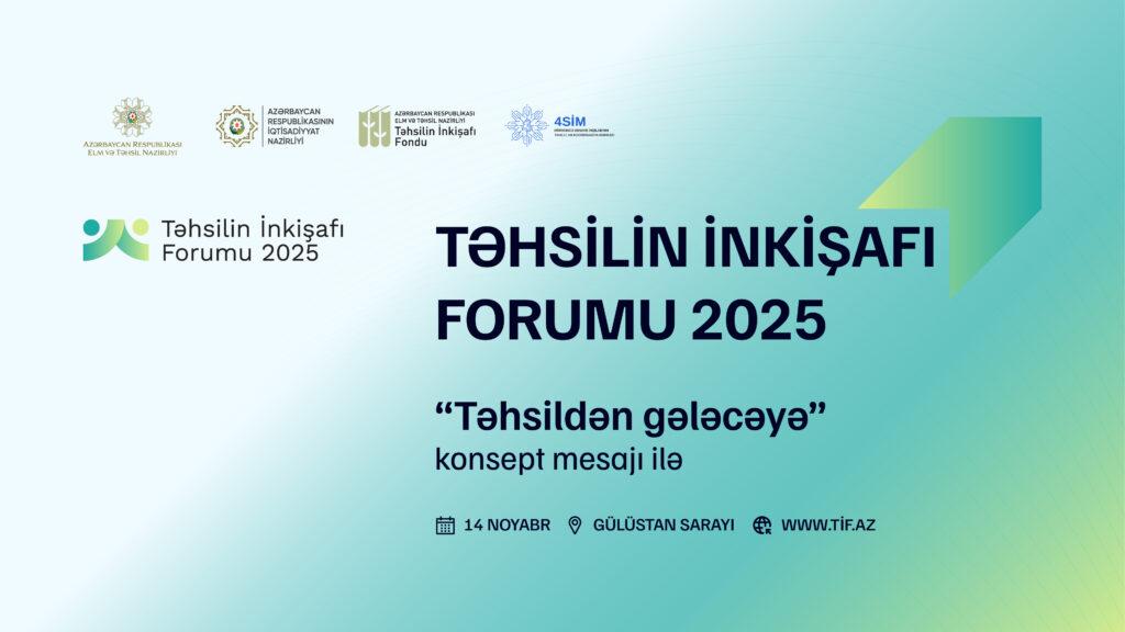 Təhsilin İnkişafı Forumu bu il “Təhsildən gələcəyə” konsepti ilə keçiriləcək