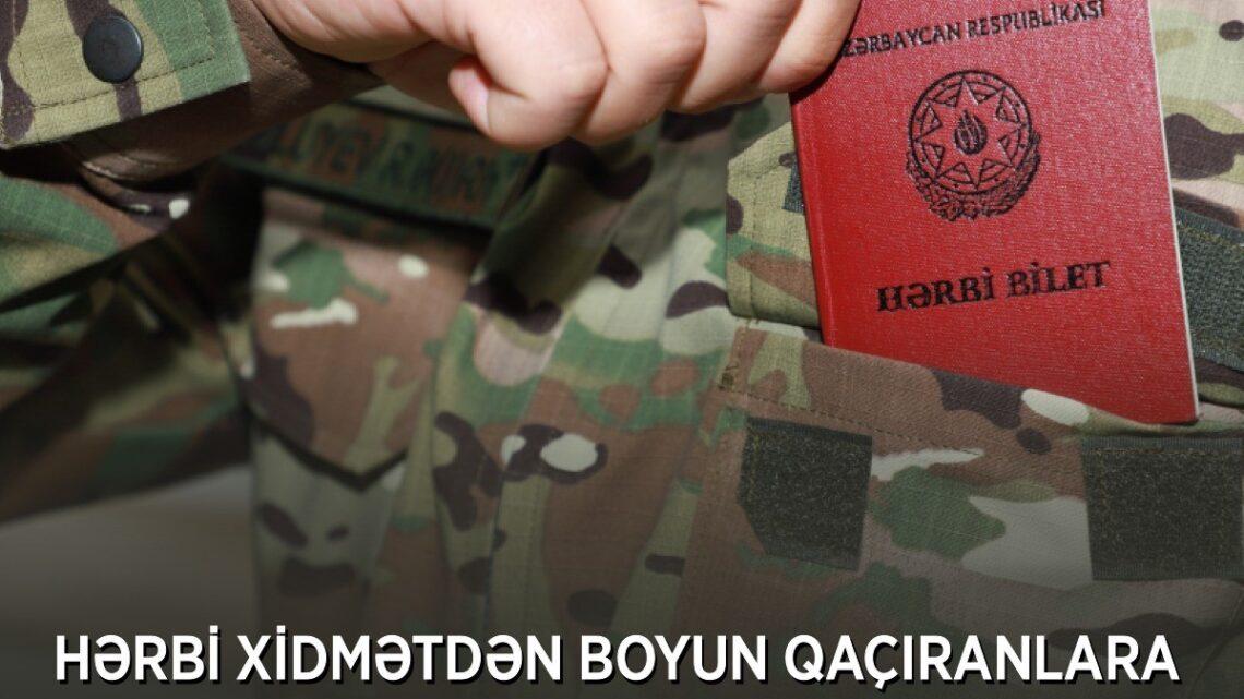 Hərbi xidmətdən boyun qaçıranlara qarşı qaydalar sərtləşdirilir