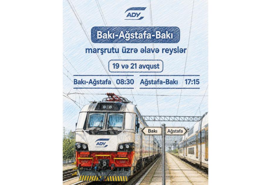 Bakı–Ağstafa–Bakı marşrutu üzrə əlavə qatar reysləri həyata keçiriləcək