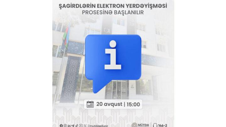 Şagirdlərin elektron yerdəyişməsi prosesinə başlanılır