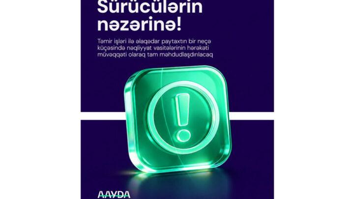 Paytaxtın bəzi küçələrində nəqliyyat vasitələrinin hərəkəti tam məhdudlaşdırılacaq