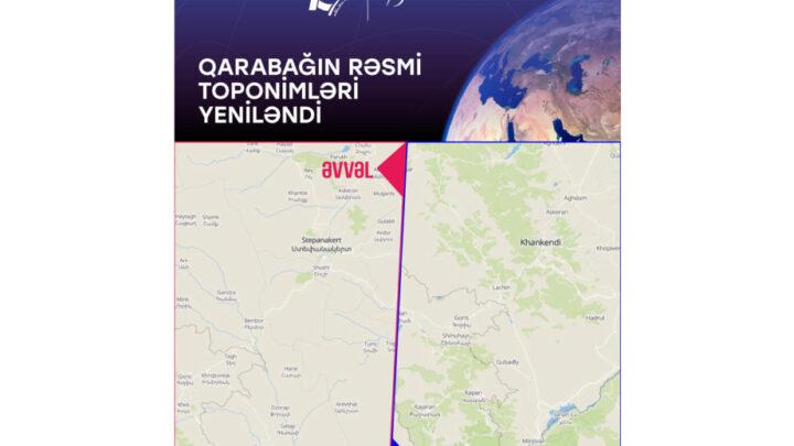 Qarabağın rəsmi toponimləri beynəlxalq rəqəmsal xəritədə yenilənib