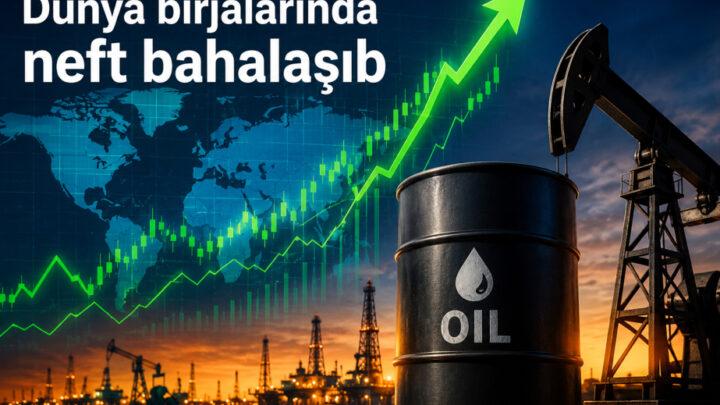 Neft qiymətləri bahalaşır 