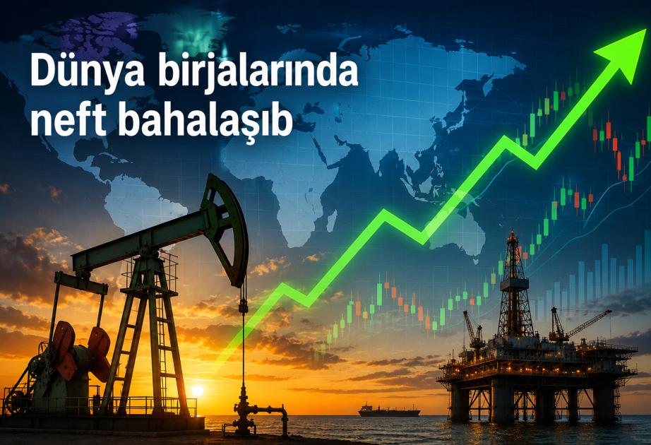 Dünya birjalarında neft bahalaşıb 