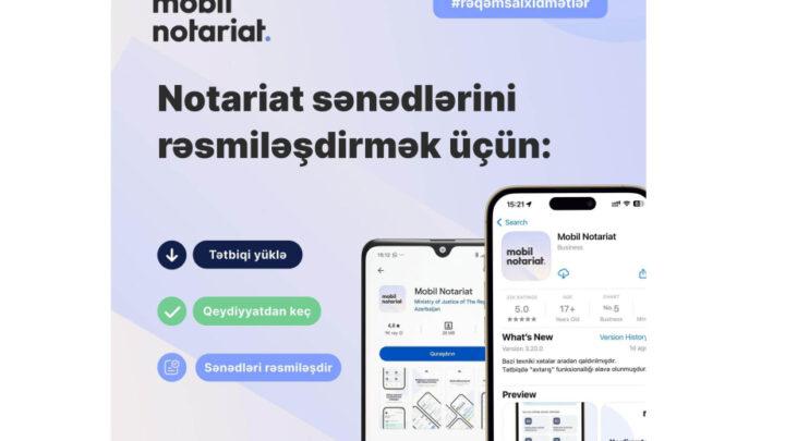 Nazirlik: “Mobil notariat” tətbiqinin “mygov”a tam inteqrasiyası istiqamətində işlər davam etdirilir