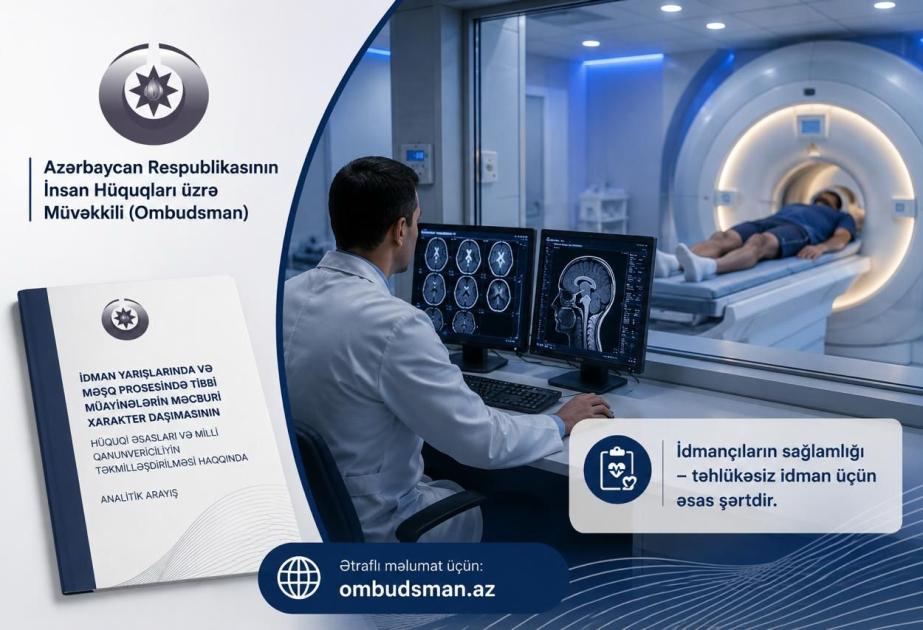 Ombudsman idmançılar üçün yeni tibbi nəzarət mexanizmi təklif edib