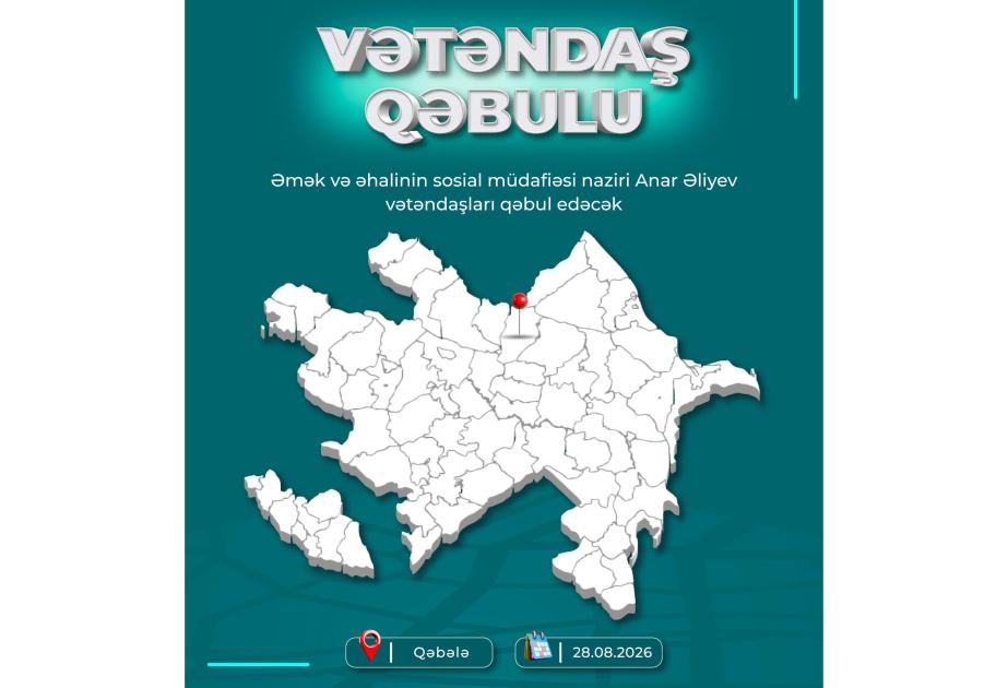 Qəbələ və Oğuz sakinlərinin müraciətləri dinləniləcək