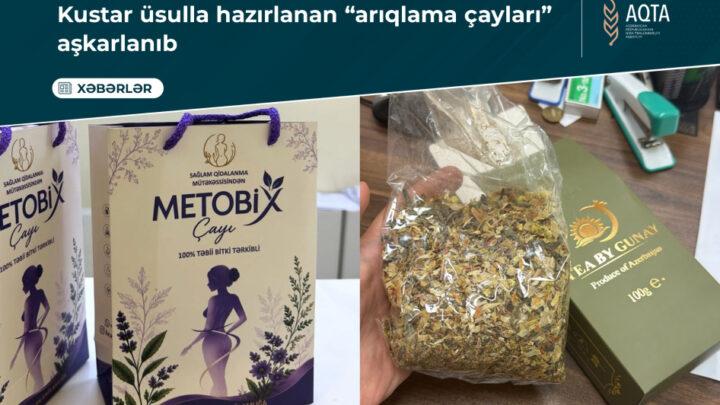 Kustar üsulla hazırlanan “arıqlama çayları” aşkarlanıb
